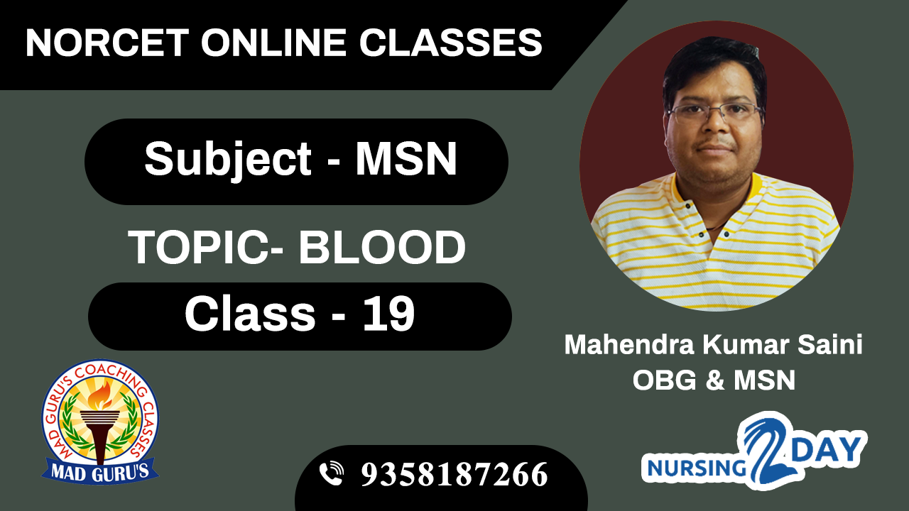 NORCET MSN BLOOD Class 19